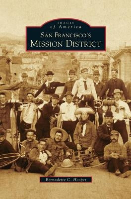 San Francisco's Mission District by Hooper, Bernadette
