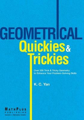 Geometrical Quickies & Trickies by Yan, Kow-Cheong
