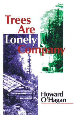 Trees Are Lonely Company by O'Hagan, Howard