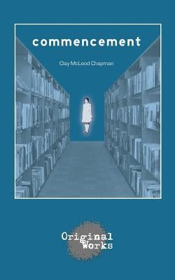 Commencement by Chapman, Clay McLeod