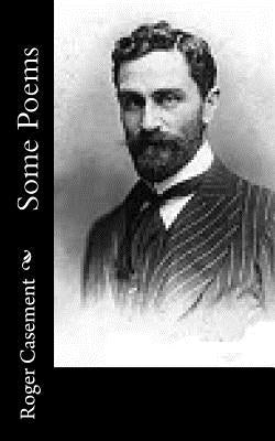 Some Poems by Casement, Roger