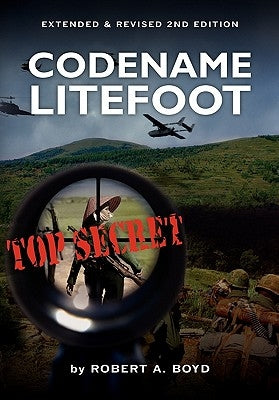 Codename Litefoot: 2nd edition, extended Version by Boyd, Sheryl S.