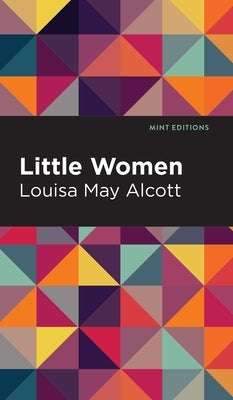 Little Women by Alcott, Louisa May