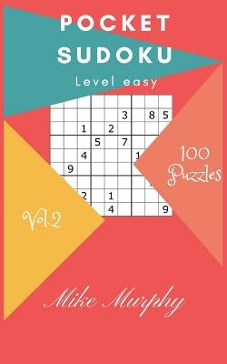 Pocket Sudoku: Level Easy 100 Puzzles by Murphy, Mike