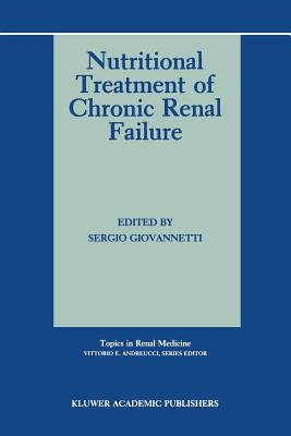 Nutritional Treatment of Chronic Renal Failure by Giovannetti, Sergio