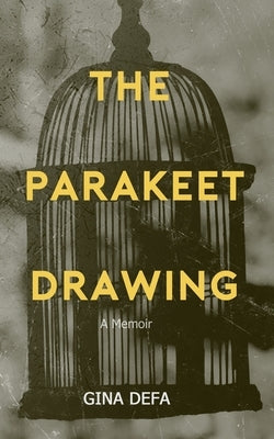 The Parakeet Drawing: You Are Worthy by Defa, Gina