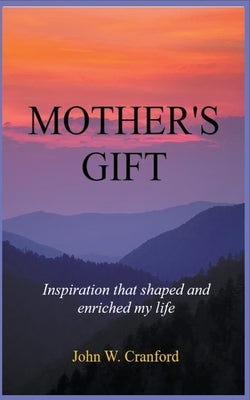 Mother's Gift by Cranford, John