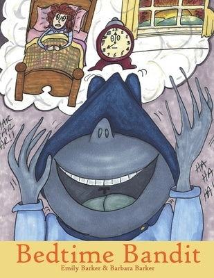 Bedtime Bandit by Barker, Emily