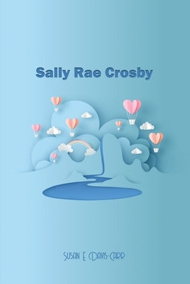 Sally Rae Crosby by Davis-Carr, Susan E.