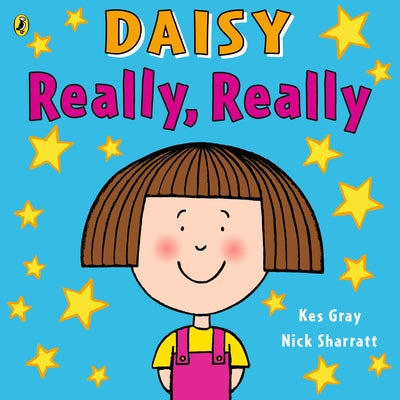Daisy: Really, Really by Gray, Kes