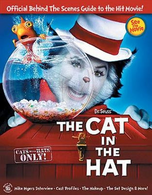 Dr Seuss' the Cat in the Hat: Official Behind the Scenes Guide to the Hit Movie! by Greenberg, James