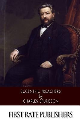 Eccentric Preachers by Spurgeon, Charles