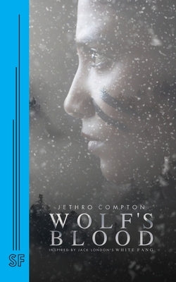 Wolf's Blood by Compton, Jethro