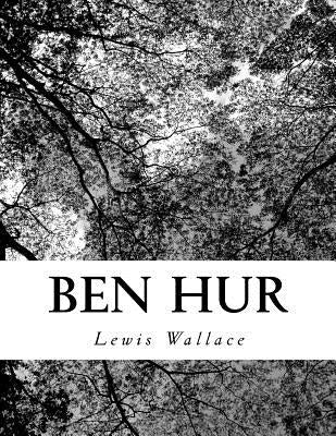 Ben Hur by Wallace, Lewis