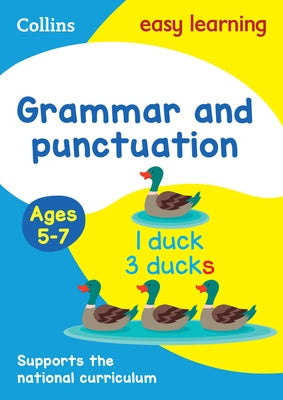 Collins Easy Learning Age 5-7 -- Grammar and Punctuation Ages 5-7: New Edition by Collins Easy Learning