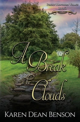 A Break in the Clouds by Benson, Karen Dean
