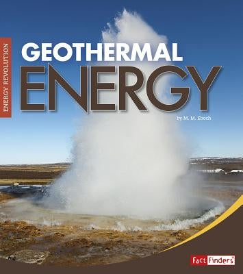 Geothermal Energy by Eboch, Christine Elizabeth