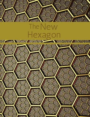 The New Hexagon: Hex paper (or honeycomb paper), This large hexagons measure .5" per side.100 pages, 8.5 x 11.GET YOUR GAME ON: -) by Jacobsen, Soren J.