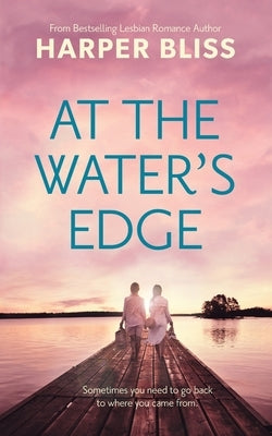 At the Water's Edge by Bliss, Harper