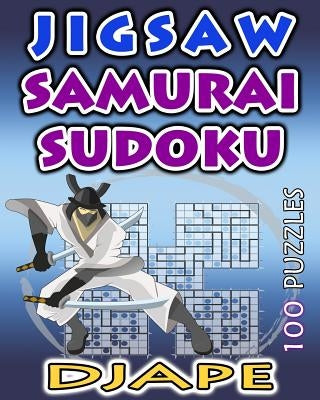 Jigsaw Samurai Sudoku: 100 puzzles by Djape