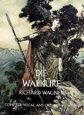 Die Walküre by Wagner, Richard
