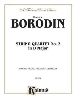 String Quartet No. 2 in D Major by Borodin, Alexander