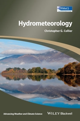 Hydrometeorology by Collier, Christopher G.