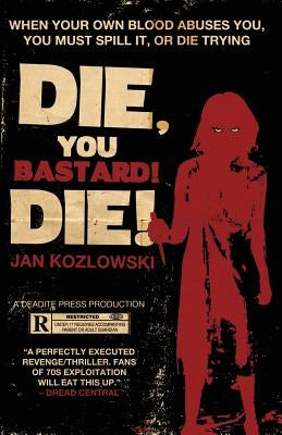 Die, You Bastard! Die! by Kozlowski, Jan