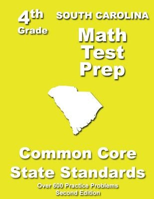 South Carolina 4th Grade Math Test Prep: Common Core Learning Standards by Treasures, Teachers'