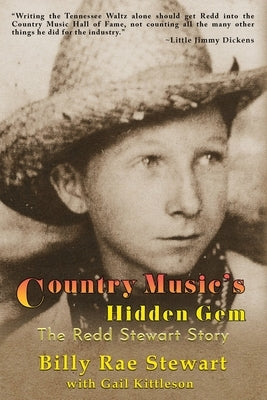 Country Music's Hidden Gem: The Redd Stewart Story by Stewart, Billy Rae