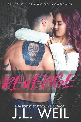 Revenge: A Dark High School Romance by Weil, J. L.
