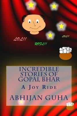 Incredible Stories Of Gopal Bhar: A Joy Ride by Guha, Abhijan