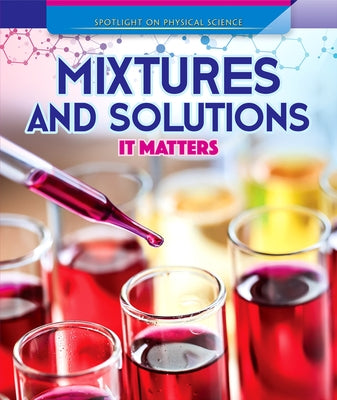 Mixtures and Solutions: It Matters by Linde, Barbara Martina