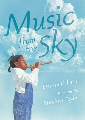 Music from the Sky by Gillard, Denise