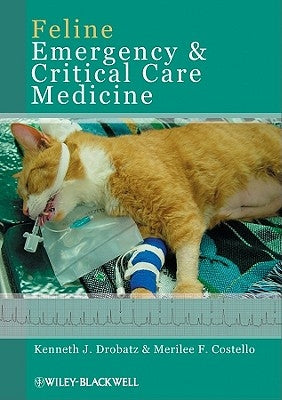 Feline Emerg & Critical Care M by Drobatz, Kenneth J.