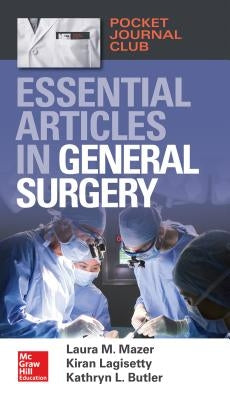 Pocket Journal Club: Essential Articles in General Surgery by Mazer, Laura