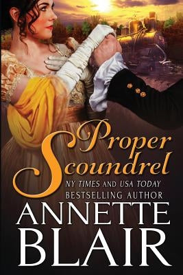 Proper Scoundrel by Blair, Annette