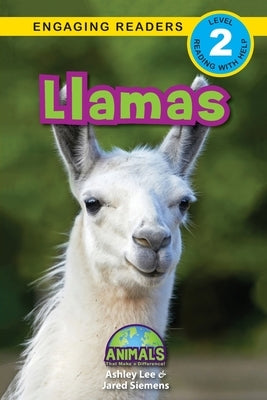 Llamas: Animals That Make a Difference! (Engaging Readers, Level 2) by Lee, Ashley
