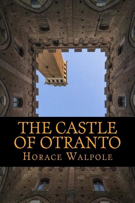 The Castle Of Otranto by Walpole, Horace