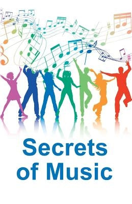 Secrets of Music: A collection of articles by Ilyina, Elena y.