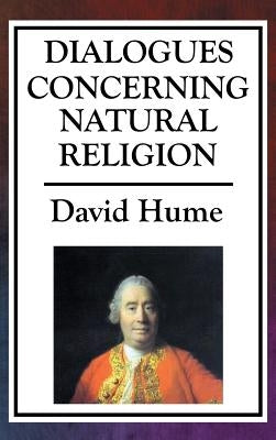Dialogues Concerning Natural Religion by Hume, David