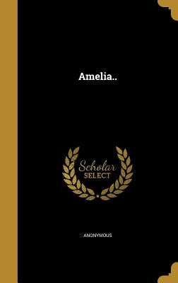 Amelia.. by Anonymous