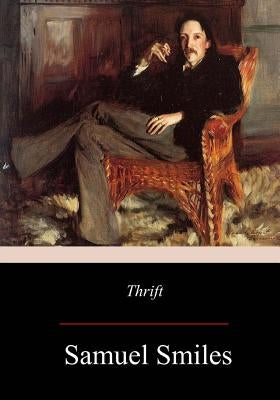 Thrift by Smiles, Samuel