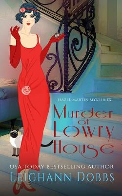 Murder at Lowry House by Dobbs, Leighann