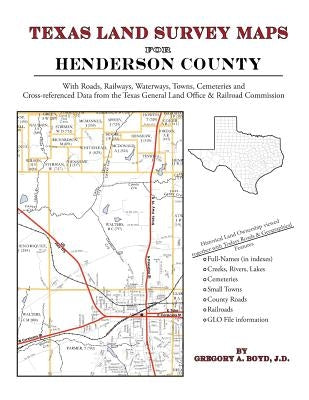 Texas Land Survey Maps for Henderson County by Boyd J. D., Gregory a.
