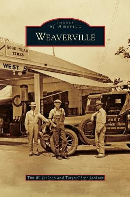 Weaverville by Jackson, Tim W.