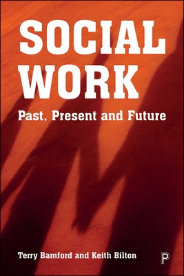 Social Work: Past, Present and Future by Lyons, Karen