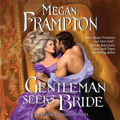 Gentleman Seeks Bride: A Hazards of Dukes Novel by Frampton, Megan
