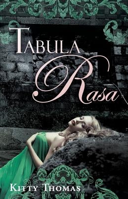 Tabula Rasa by Thomas, Kitty