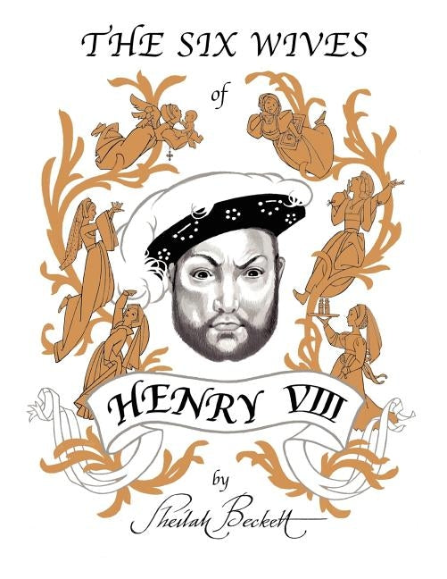 The Six Wives of Henry Viii by Beckett, Sheilah